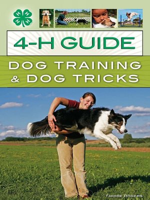 4-H Guide to Dog Training & Dog Tricks - ebook
